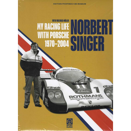Norbert Singer, Porsche Motorsport 1970-2004 Ed. Sportfahrer | 9783945390108 |