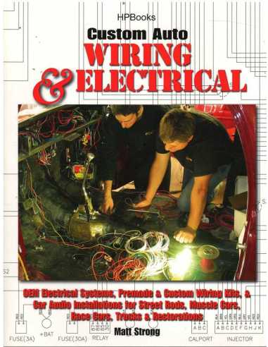 Custom Auto Wiring & Electrical (Electrical OEM Electrical Systems, Premade..) | 9781557885456 |