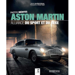 Aston Martin : alliance du sport et du luxe De Jean-Marie Defrance Ed. ETAI | 9791028304836 |