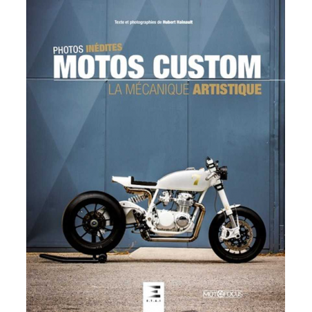 Motos custom : la mécanique artistique De Hubert Hainault Ed. ETAI | 9791028305253 |