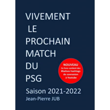 Vivement le prochain match du PSG | 9782492122170 |