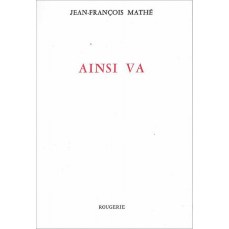 Ainsi va De Jean-François Mathé | 9782856684207 |