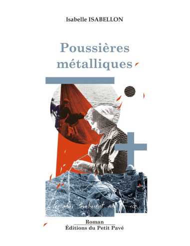Poussières métalliques de Isabelle Isabellon Ed. Petit Pavé | 9782847127270 |