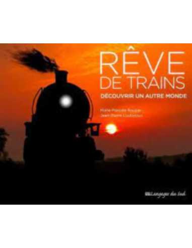 Rêve de trains Découvrir un autre monde | 9789954695722 |