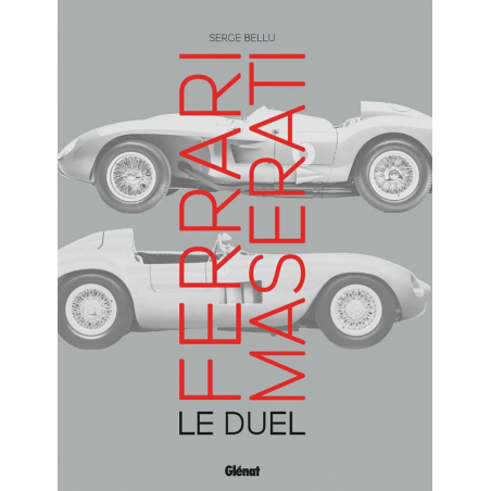 Ferrari Maserati , le duel De Serge Bellu | 9782344055281 |