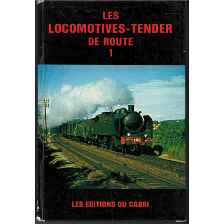 LES LOCOMOTIVES-TENDER DE ROUTE Vol. 1 | TENDER -TR3 |