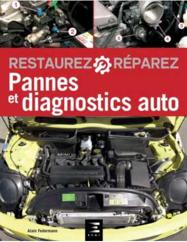 Pannes et diagnostics auto , Restaurez et réparez (7°Edition) | 9791028305215 |