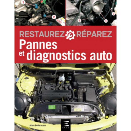 Pannes et diagnostics auto , Restaurez et réparez (7°Edition) | 9791028305215 |