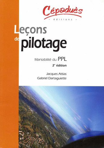 Leçons de pilotage - Maniabilité du PPL | 9782854288155 |