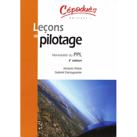 Leçons de pilotage - Maniabilité du PPL | 9782854288155 |
