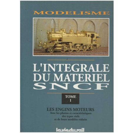 Intégrale du Matériel Sncf Tome 1 Les Engins Moteurs De Clive Lamming | 9782902808328-TR5 |