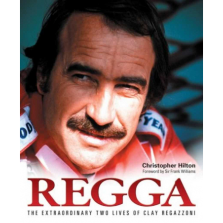 Regga The Extraordinary Two Lives of Clay Regazzoni | 9781844254798 |