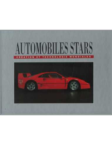 AUTOMOBILES STARS. Création et technologie mondiales | 9782731214604 |