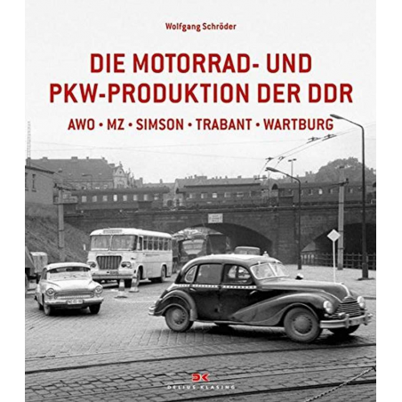 Die Motorrad und Pkw Produktion der DDR | 9783768825177 |