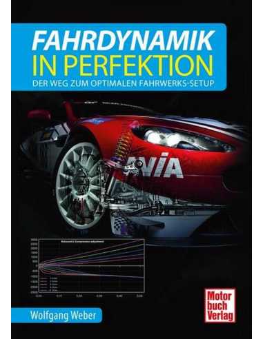 Fahrdynamik in Perfektion - Der Weg zum optimalen Fahrwerks-Setup | 9783613040670 |