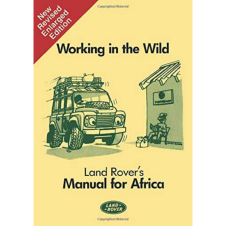 Working in the Wild - Land Rover's Manual for Africa | 9781855202856 |