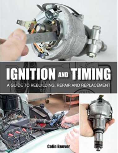 Ignition and Timing: A Guide to Rebuilding, Repair and Replacement | 9781847979735 |
