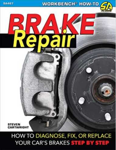 Brake Repair How to Diagnose, Fix, or Replace | 9781613255117 |