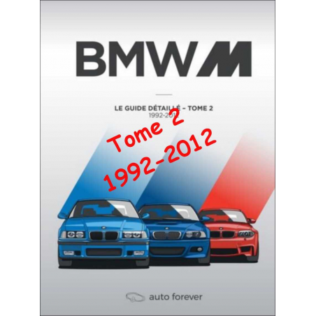 BMW M Tome 2 – Le Guide détaillé 1992-2012 | 9782958129606 |