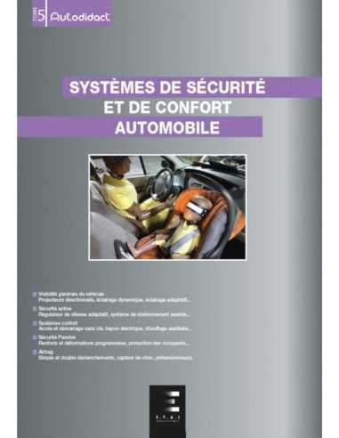 Systèmes de sécurité et de confort automobile (Autodidact Vol.5) | 9791028307974 |