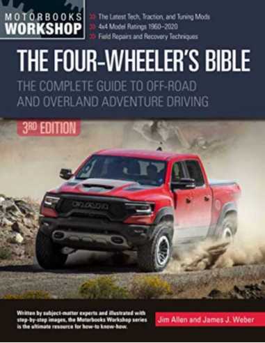 The Four-Wheeler's Bible The Complete Guide to Off-Road | 9780760368053 |