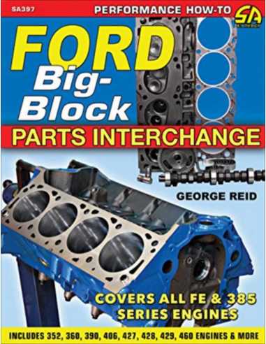 Ford Big-Block - Parts Interchange ( All FE & 385 series) | 9781613253441 |
