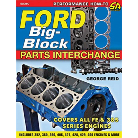 Ford Big-Block - Parts Interchange ( All FE & 385 series) | 9781613253441 |