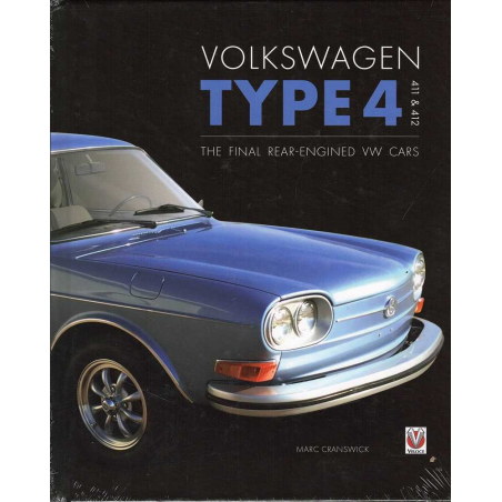 Volkswagen Type 4, 411 and 412 - The final rear-engined VW cars | 9781787115224 |
