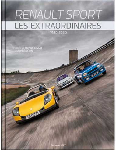 Renault Sport Les Extraordinaires 1980-2020 | 9782957217908 |