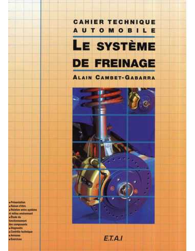 Le système de freinage - Cahier Technique | 9782726882528 |