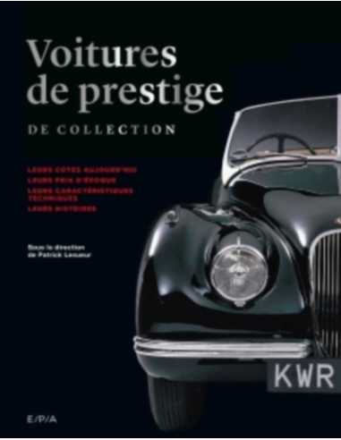 Voitures de prestige de collection | 9782851208972 |
