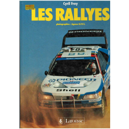 Les rallyes - Agence DPPI - 1989 De Cyril Frey | 9782035121257 |