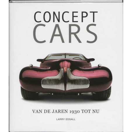 Concept Cars - Van de jaren 1930 tot nu | 9789058410818 |