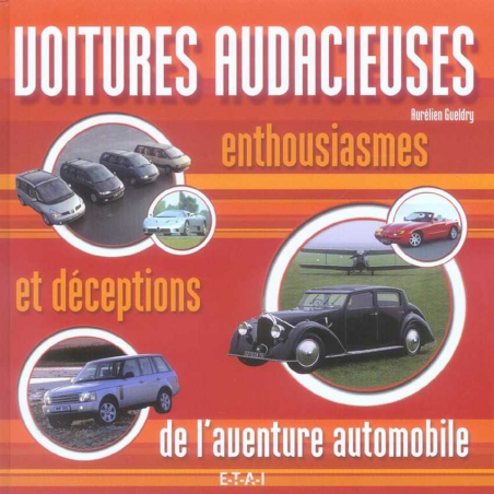 Voitures audacieuses Enthousiasmes et déceptions | 9782726894675 |