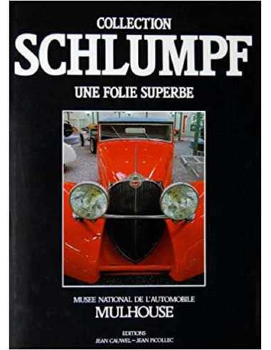 Collection Schlumpf, Une Folie Superbe | 9782864770565 |