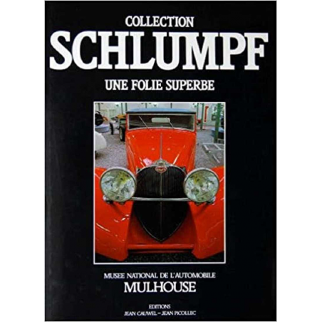 Collection Schlumpf, Une Folie Superbe | 9782864770565 |
