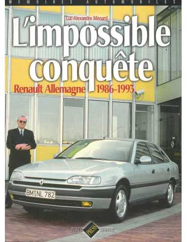 L'impossible conquête -Renault Allemagne 1986-1993 | 9782917038192 |