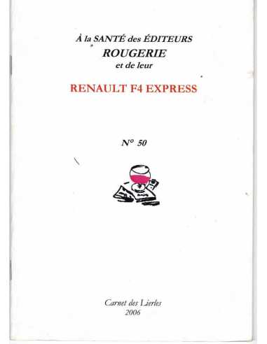A la santé des éditeurs et de leur Renault F4 Express N°50 | Renault F4 |