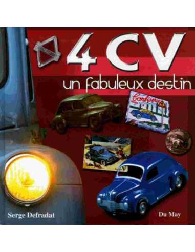 4cv un fabuleux destin de Serge DEFRADAT | 9782841020898 |