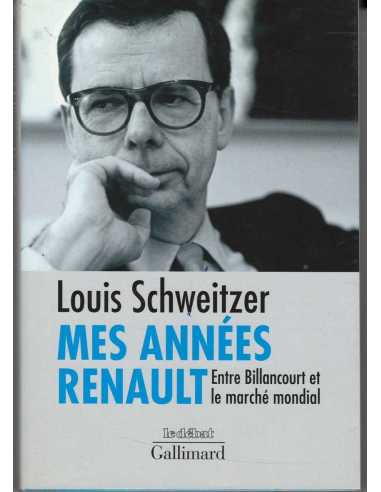 Louis Schweitzer - Mes années Renault | 9782070763771 |