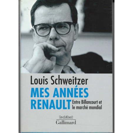 Louis Schweitzer - Mes années Renault | 9782070763771 |