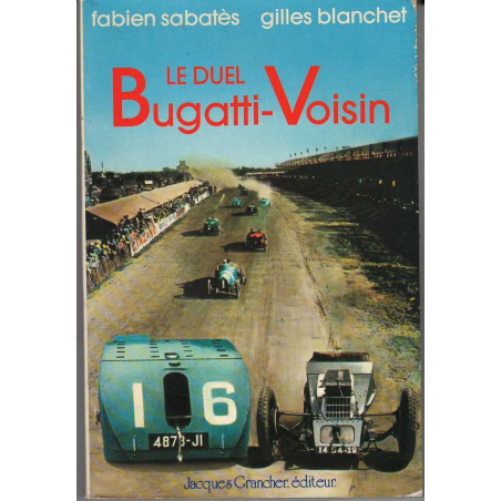 le duel Bugatti-Voisin De Fabien Sabates (EO 1982) | Duel Bugatti 1982 |