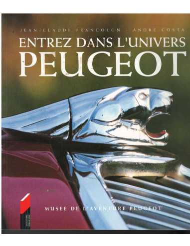 Musée de l'aventure PEUGEOT - Entrez dans l'univers | 9782910048556 |