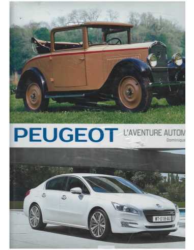 Peugeot l'aventure automobile de 1889 à 2015 | 9791028301040 |