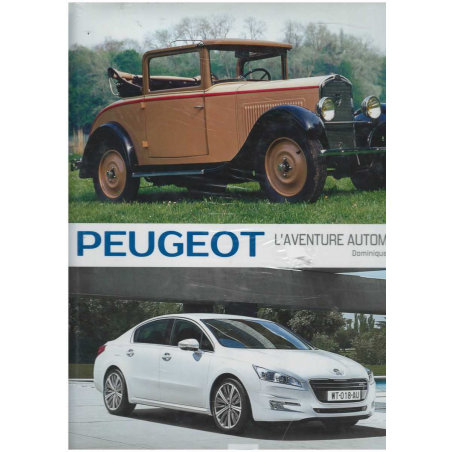 Peugeot l'aventure automobile de 1889 à 2015 | 9791028301040 |