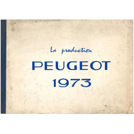 Production PEUGEOT 1973 (Toutes les caractéristiques Techniques) | PEUGEOT 1973 |