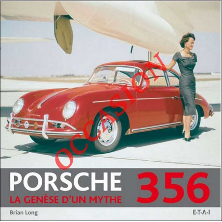 Porsche 356 la genèse d ’un mythe de Brian LONG | 9782726888919-OCCASION |