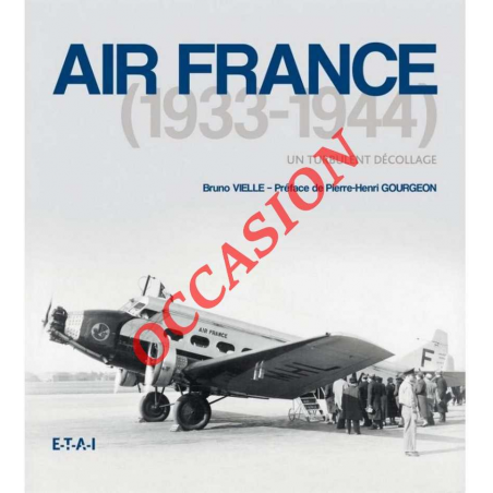 Air France - 1933-1944, Un Turbulent Décollage | 9782726894866-OCCASION |