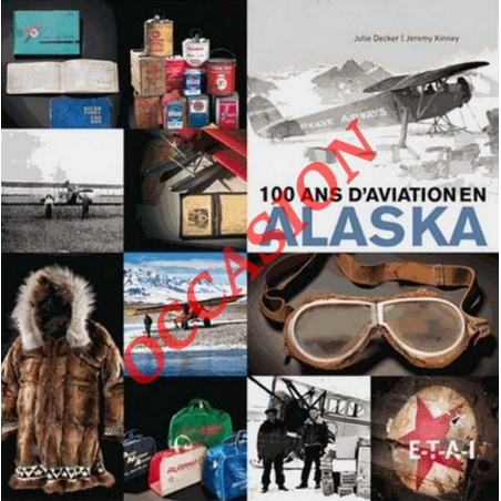 100 ans d ’aviation en Alaska | 9782726897119-OCCASION |