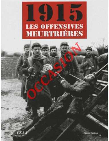 1915, les offensives meurtrières | 9782726889213-OCCASION |